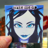wake me up sticker